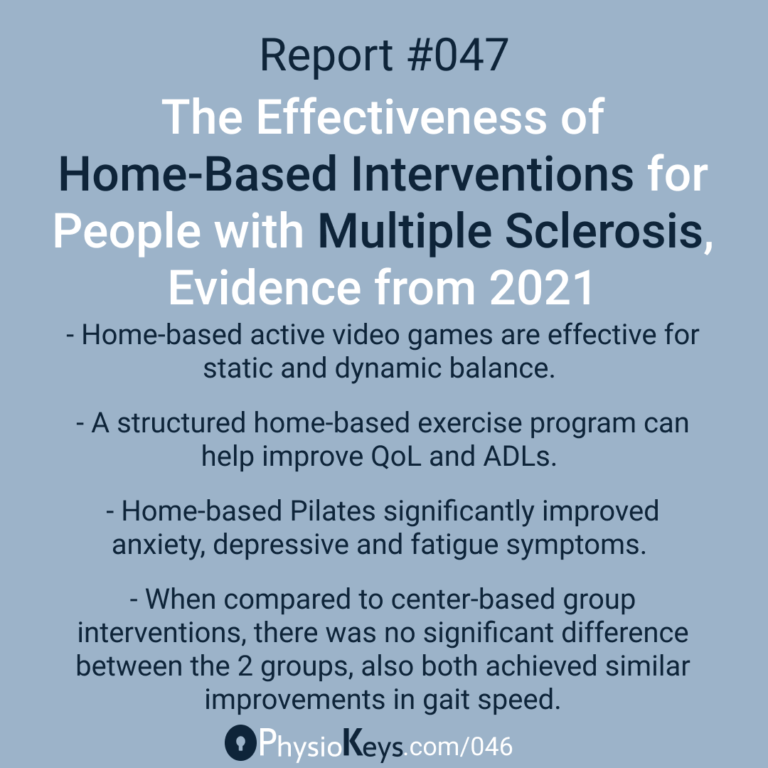 The Effectiveness of Home-Based Interventions for People with Multiple Sclerosis, Evidence from 2021